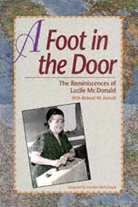 A Foot in the Door The Reminiscences of Lucile Mc Donald With Richard - photo 1