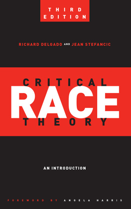 Richard Delgado Jean Stefancic Critical Race Theory: An Introduction (Third Edition)