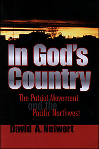 title In Gods Country The Patriot Movement and the Pacific Northwest - photo 1