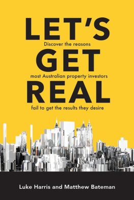 Luke Harris - Lets Get Real: Discover the reasons most Australian property investors fail to get the results they desire