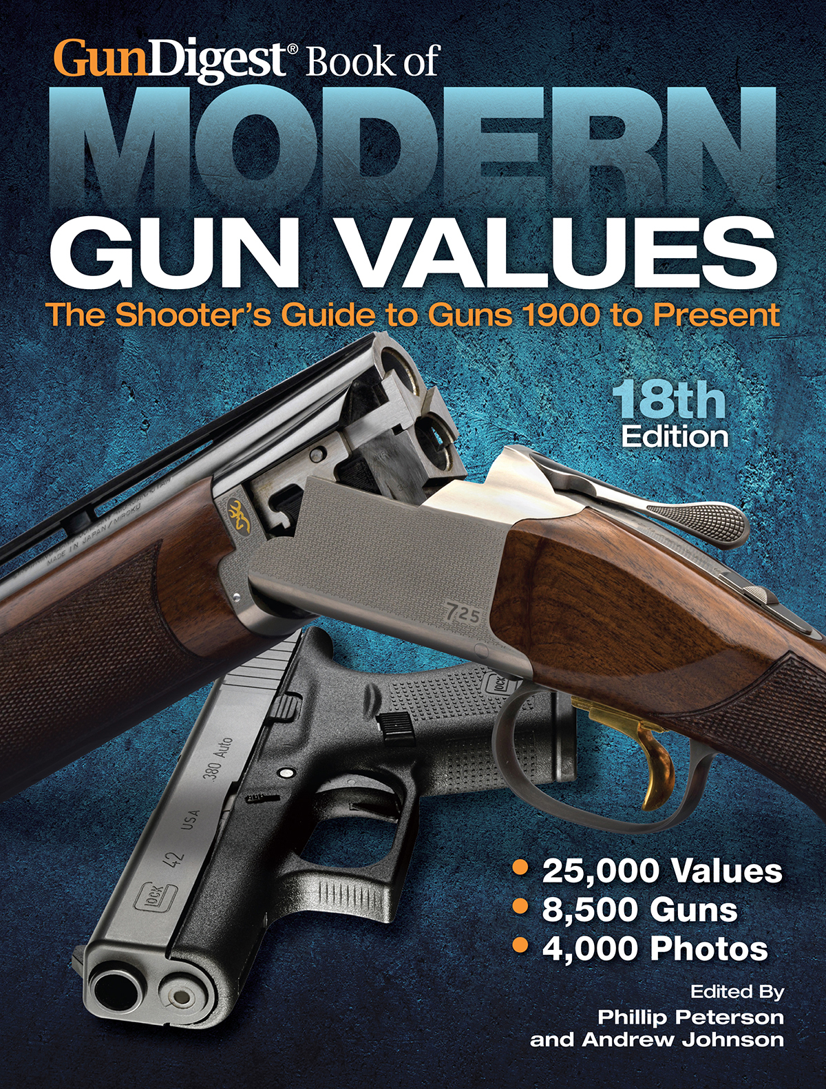 Gun Digest Book of MODERN GUN VALUES 18th Edition The Shooters Guide to - photo 1