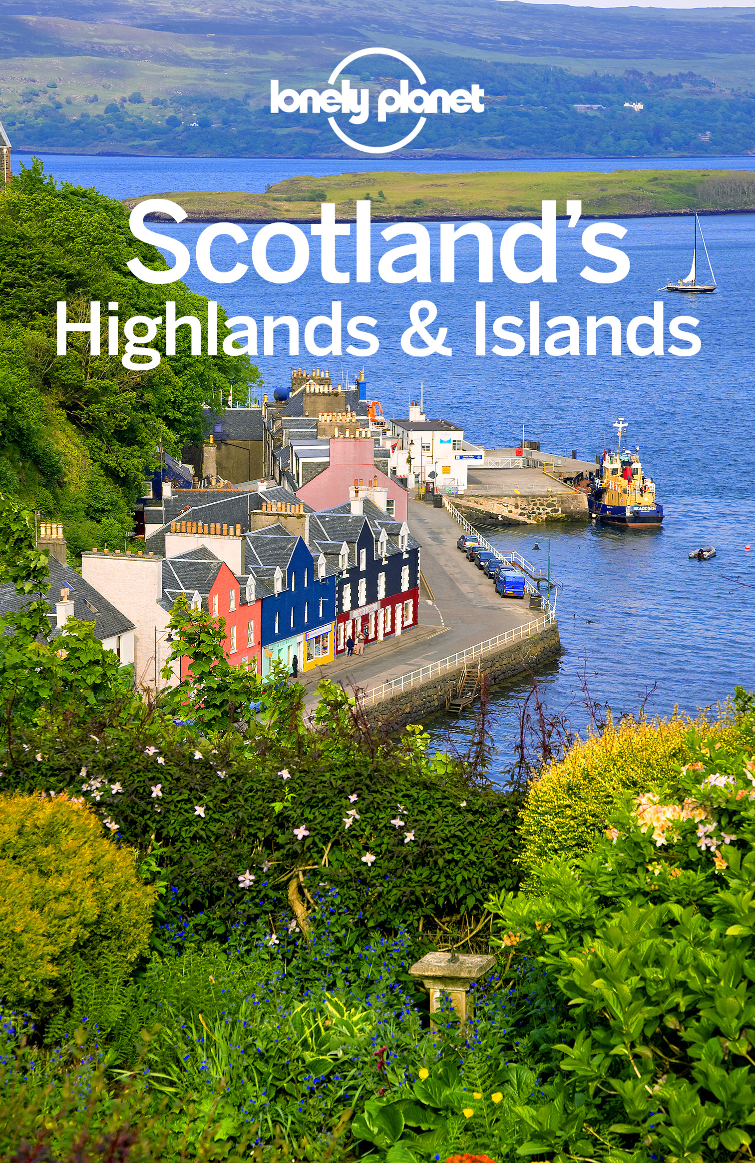 Lonely Planet Scotlands Highlands Islands - image 1