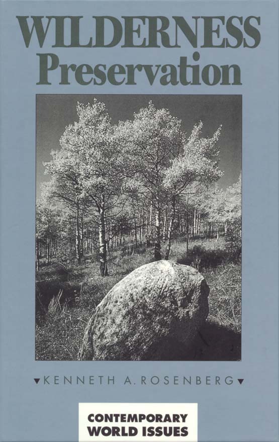 WILDERNESS PRESERVATION A Reference Handbook Kenneth A Rosenberg - photo 1