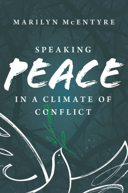 Marilyn McEntyre Speaking Peace in a Climate of Conflict