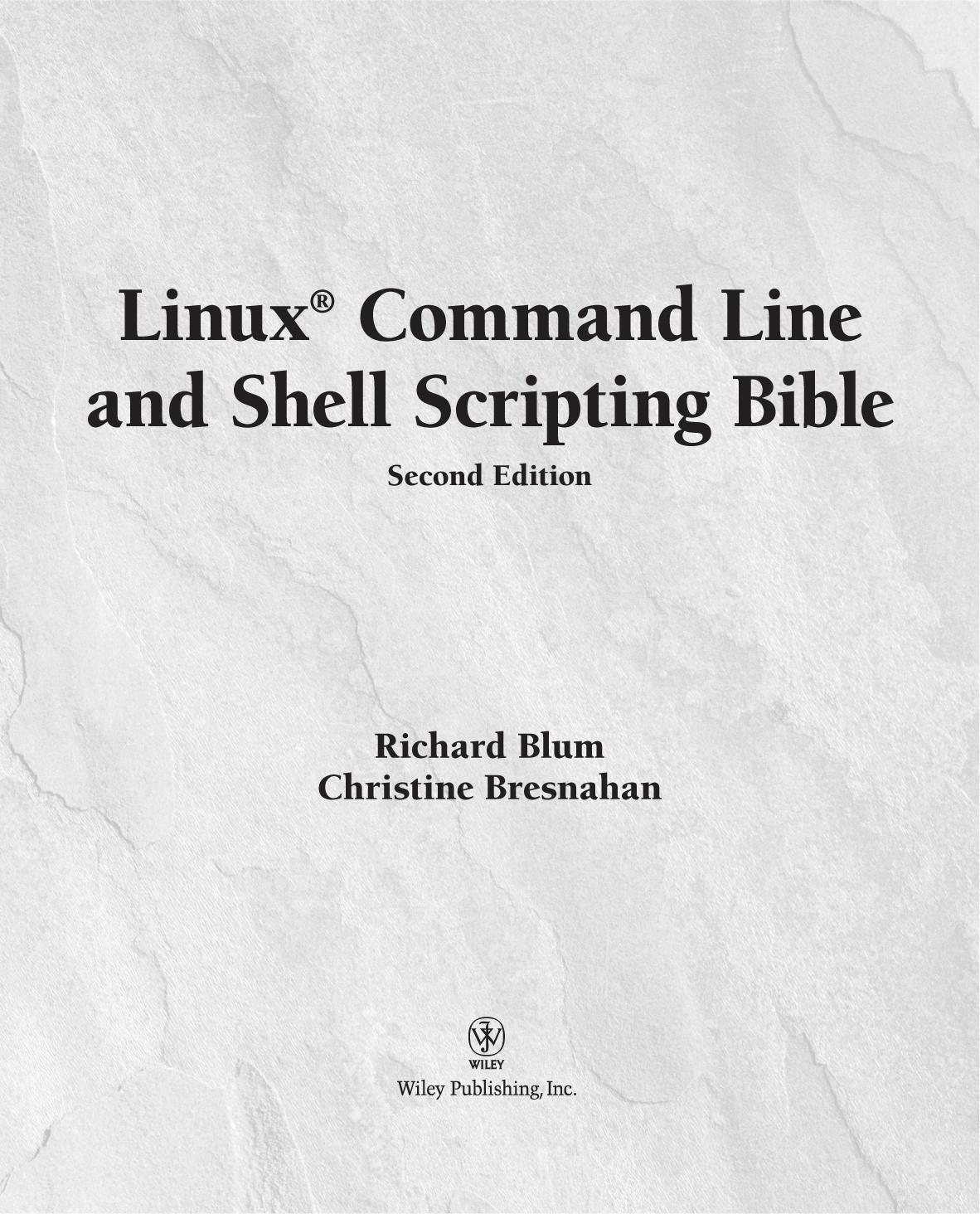 Linux Command Line and Shell Scripting Bible Second Edition Published by - photo 2