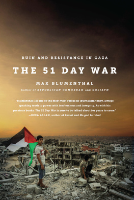 Blumenthal - The 51 day war: ruin and resistance in Gaza