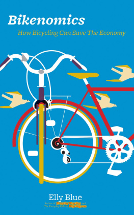 Blue - Bikenomics: how bicycling will save the economy (if we let it)