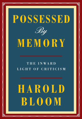 Bloom - Possessed by Memory: The Inward Light of Criticism