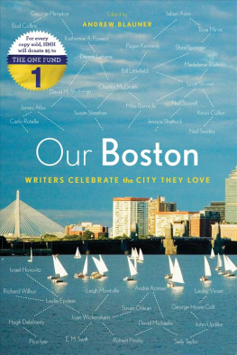 Blauner - Our Boston: writers celebrate the city they love