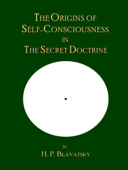 Blavatsky The Origins of Self-Consciousness in The Secret Doctrine