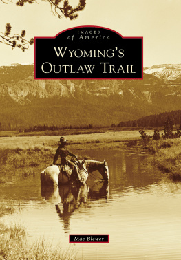 Blewer - Wyomings Outlaw Trail