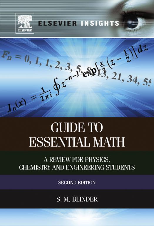 Guide to Essential Math A Review for Physics Chemistry and Engineering - photo 1