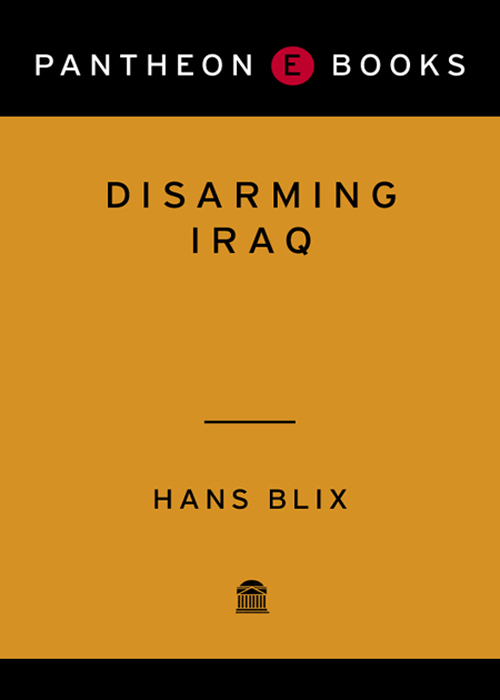 Disarming Iraq HANS BLIX Pantheon Books New York Contents 1 2 - photo 1