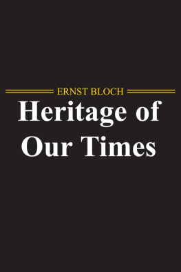 Bloch The Heritage of Our Times