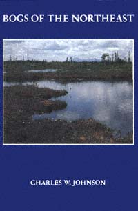 title Bogs of the Northeast author Johnson Charles W Worley - photo 1