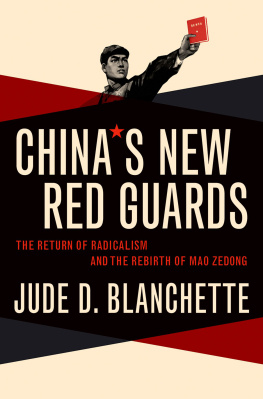 Blanchette Jude Chinas new Red Guards: the return of radicalism and the rebirth of Mao Zedong