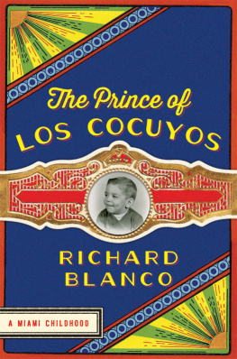 Blanco The Prince of Los Cocuyos: a Miami childhood