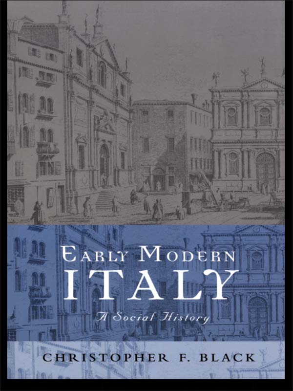 EARLY MODERN ITALY Early Modern Italy A Social History is a fascinating - photo 1