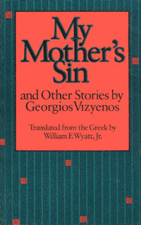 title My Mothers Sin and Other Stories author Vizyenos G M - photo 1