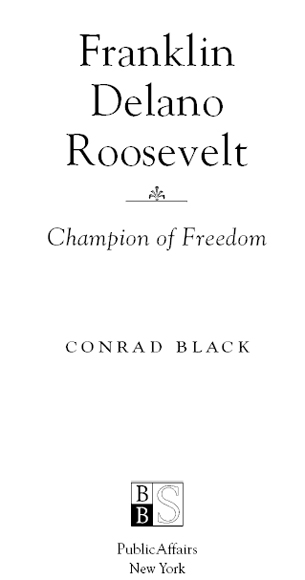 Copyright 2003 by Conrad Black Published in the United States by - photo 2