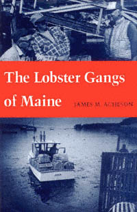 title The Lobster Gangs of Maine author Acheson James M - photo 1