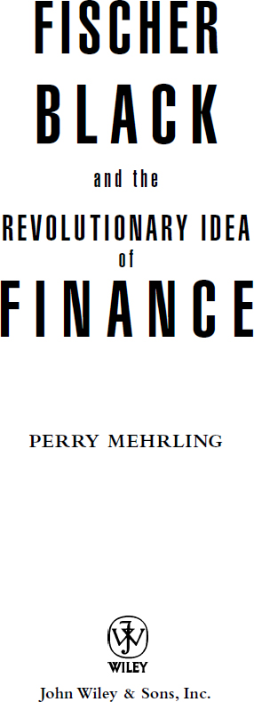 Copyright 2005 2012 by Perry Mehrling All rights reserved Published by John - photo 2