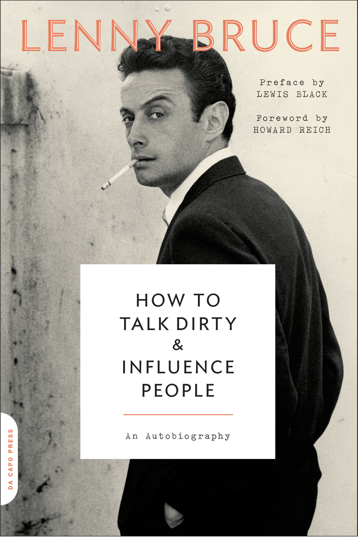 A portion of the proceeds from this book will go directly to the Lenny Bruce - photo 1