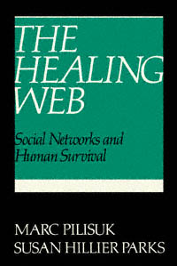 title The Healing Web Social Networks and Human Survival author - photo 1