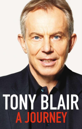 Blair A Journey: My Political Life