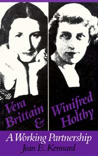 title Vera Brittain Winifred Holtby A Working Partnership author - photo 1