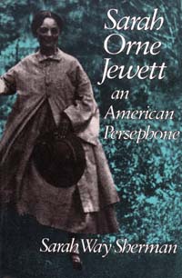 title Sarah Orne Jewett an American Persephone author Sherman - photo 1