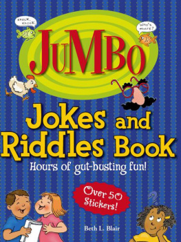 Blair - Jumbo jokes and riddles book: hours of gut-busting fun!