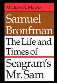 title Samuel Bronfman The Life and Times of Seagrams Mr Sam author - photo 1