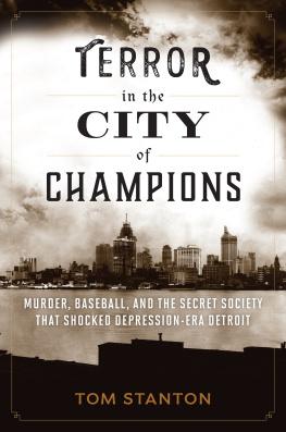 Black Legion. Terror in the city of champions: murder, baseball, and the secret society that shocked Depression-era Detroit