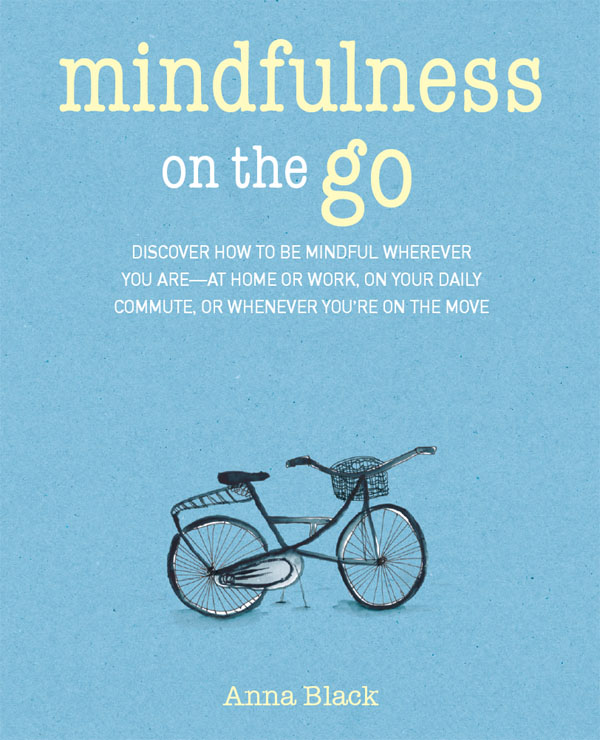 mindfulness on the go mindfulness on the go DISCOVER HOW TO BE MINDFUL - photo 1