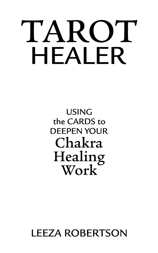 Llewellyn Publications Woodbury Minnesota Copyright Information Tarot Healer - photo 2