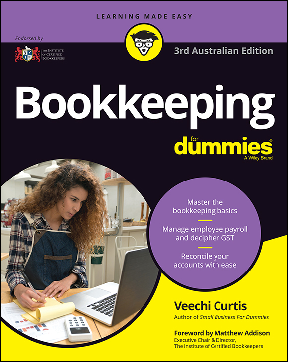 Bookkeeping For Dummies 3rd Australian Edition published by Wiley Publishing - photo 1