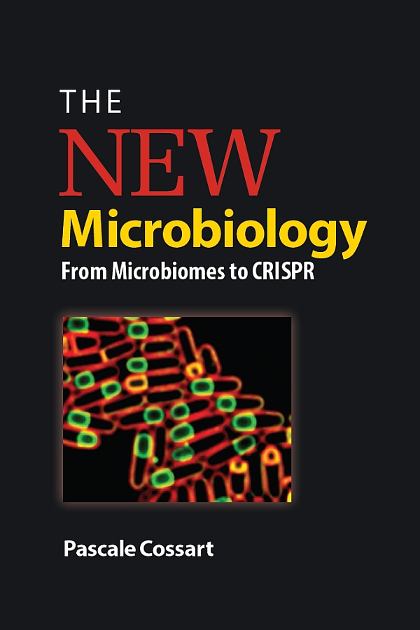 THE NEW Microbiology From Microbiomes to CRISPR Pascale Cossart - photo 1