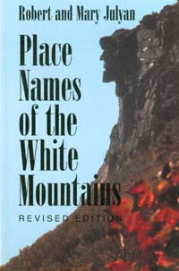 title Place Names of the White Mountains author Julyan Robert - photo 1