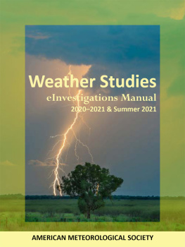 American Meteorological Society - Weather Studies eInvestigations Manual 2020-2021 & Summer 2021