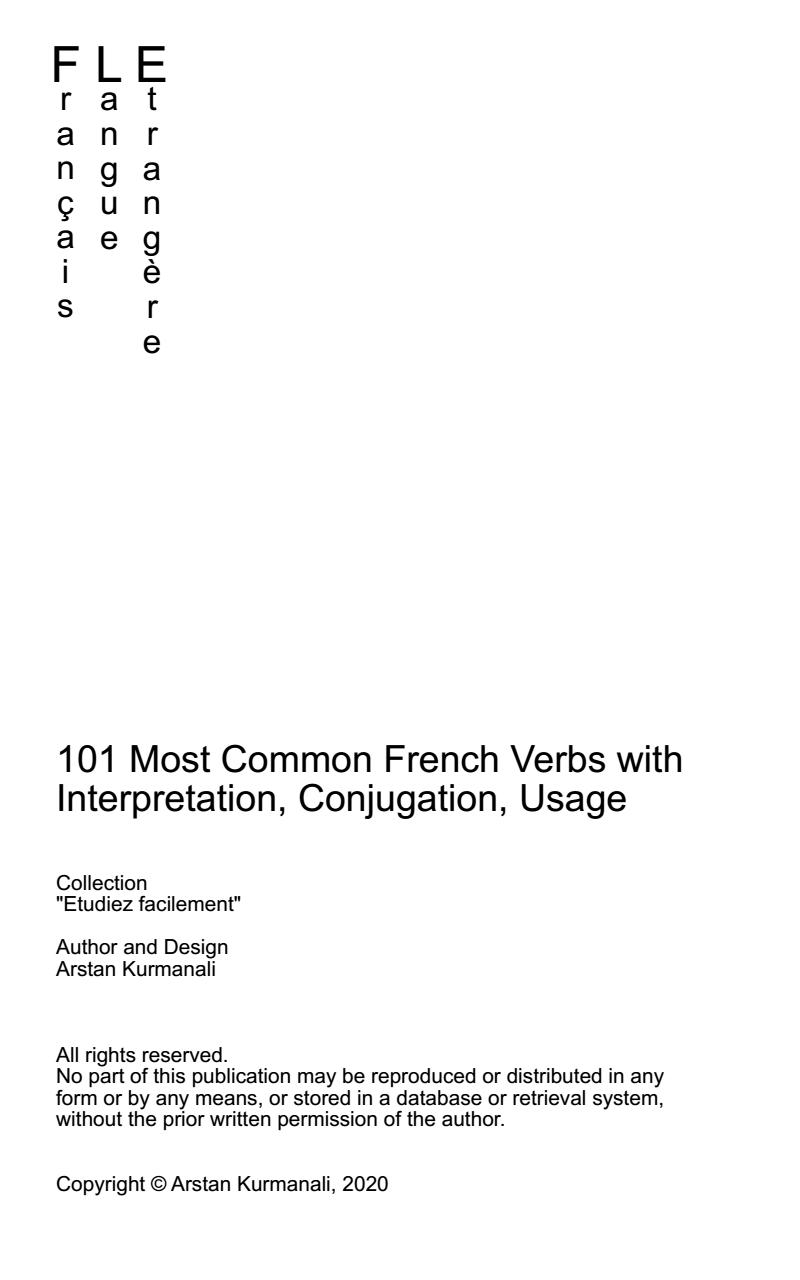 101 Most Common French Verbs with Interpretation Conjugation Usage - photo 2