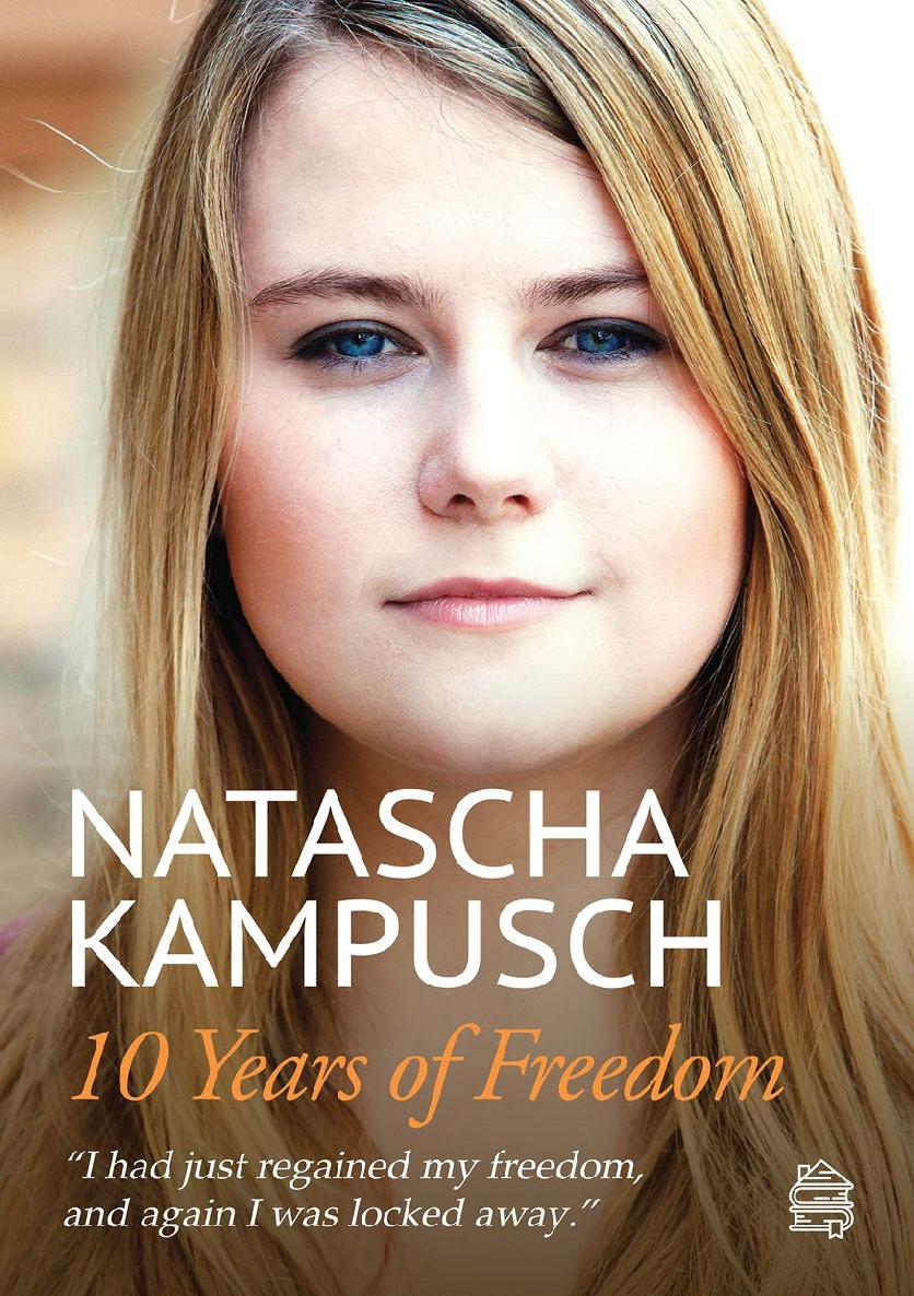 Natascha Kampusch 10 Years of Freedom Natascha Kampusch with Heike - photo 1