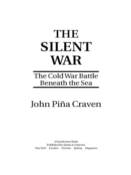 Craven - The silent war: the cold war battle beneath the sea