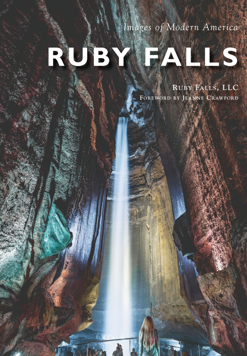 Images of Modern America RUBY FALLS FRONT COVER The thundering waterfall - photo 1