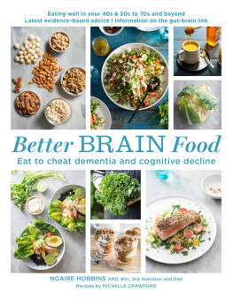 Crawford Michelle - Better brain food: eat to cheat dementia and cognitive decline