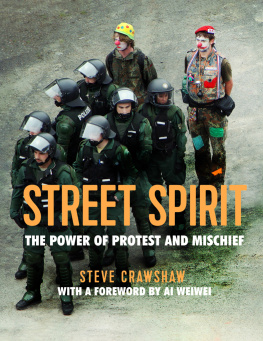 Crawshaw - Street spirit: the power of protest and mischief