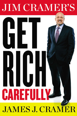 Cramer - Jim Cramers Get Rich Carefully