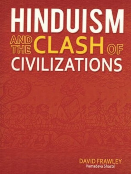 David Frawley Hinduism and the Clash of Civilizations