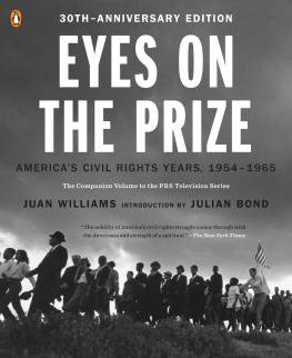 Juan Williams - Eyes on the Prize: Americas Civil Rights Years, 1954-1965