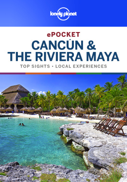 Unknown Lonely Planet ePocket Cancun & the Riviera Maya: top sights, local experiences